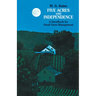 Five Acres and Independence: A Handbook for Small Farm Management