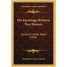 The Parsonage Between Two Manors: Annals Of Clover Reach (1909)