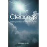 Clearings: Helping Lost Souls Find the Way Home