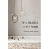 The Silence of My Room