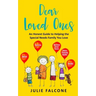 Dear Loved Ones: An Honest Guide to Helping the Special Needs Family You Love