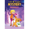 Leila & Nugget Mystery: Who Stole Mr. T? Volume 1