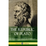 The Republic of Plato: The Ten Books - Complete and Unabridged (Classics of Greek Philosophy) (Hardcover)