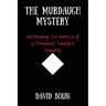 The Murdaugh Mystery: Unraveling the Secrets of a Prominent Family's Scandal