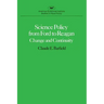 Science Policy from Ford to Reagan: Change and Continuity