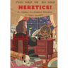 Heretics!: The Wondrous (and Dangerous) Beginnings of Modern Philosophy