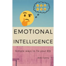 Emotional Intelligence: Simple Ways To Fix Your EQ