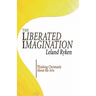 The Liberated Imagination