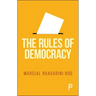 The Rules of Democracy