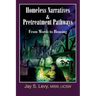Homeless Narratives & Pretreatment Pathways: From Words to Housing