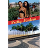 Pretty Modern: Beauty, Sex, and Plastic Surgery in Brazil