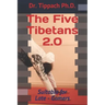The Five Tibetans 2.0: Suitable for Late - Comers