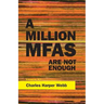 A Million Mfas Are Not Enough