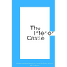 The Interior Castle: Modern update of the spiritual guide by Teresa of Ávila