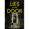 Lies at Her Door: Dyslexia-Friendly Psychological Thriller