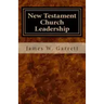 New Testament Church Leadership