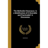 The Methodist Itinerancy. Is a Modification of It Desirable and Practicable? A Discussion