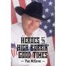 Heroes & High Bobbin' Good Times