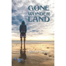 Gone Wonder Land