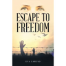 Escape to Freedom