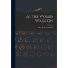 As the World Wags On