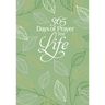365 Days of Prayer for Life: Daily Prayer Devotional