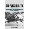 On Flexibility: Recovery from Technological and Doctrinal Surprise on the Battlefield