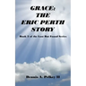 Grace: The Eric Perth Story - Book 2 of the Lost But Found Series