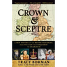 Crown & Sceptre: A New History of the British Monarchy, from William the Conqueror to Charles III