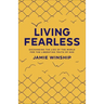 Living Fearless