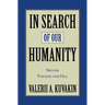 In Search of Our Humanity: Neither Paradise Nor Hell