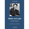 Matter and Light: The New Physics