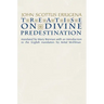 Treatise on Divine Predestination