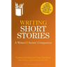Writing Short Stories: A Writers' and Artists' Companion