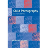 Child Pornography: An Internet Crime