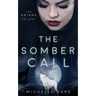 The Somber Call