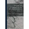 American Campaigns, By Mathew Forney Steele