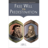 Free Will vs. Predestination: Calvinism and Arminianism Explained
