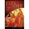 Eyes to See: The Redemptive Purpose of Icons