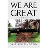 We Are Great