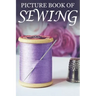 Picture Book of Sewing: For Seniors with Dementia [Hobby Picture Books]