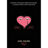 Poetry Straight from the Heart: A Lonely Man's Cry for Love