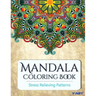 Mandala Coloring Book: Coloring Books for Adults: Stress Relieving Patterns
