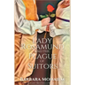 Lady Rosamund and the Plague of Suitors: A Rosie and McBrae Regency Mystery