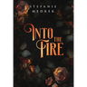Into the Fire