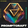 Promptcraft: Guidebook for Generative Media in Creative Work