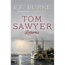 Tom Sawyer Returns: The New Adventures