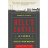 Hell's Cartel: Ig Farben and the Making of Hitler's War Machine