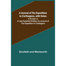 A Journal of the Expedition to Carthagena, with Notes; In Answer to a Late Pamphlet Entitled, An account of the Expedition to Carthagena