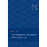 The Metaphoric Structure of Paradise Lost